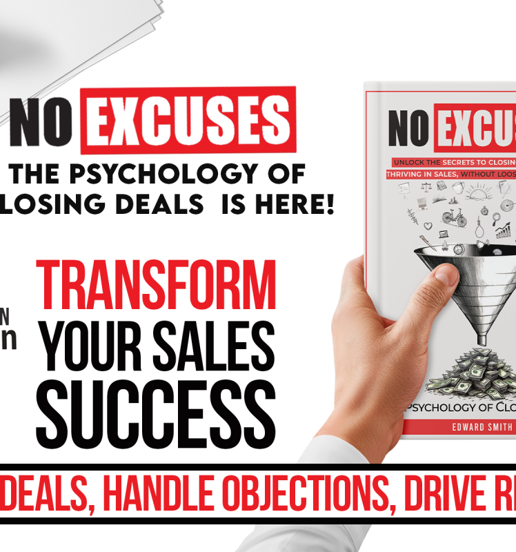 Pre-order Today! No Excuses : “The Psychology of Closing Deals”